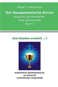 Aus Gnaden erwählt ...?