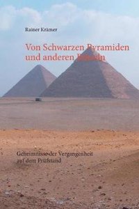 Von Schwarzen Pyramiden Und Anderen Ratseln
