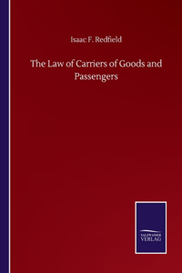 Law of Carriers of Goods and Passengers