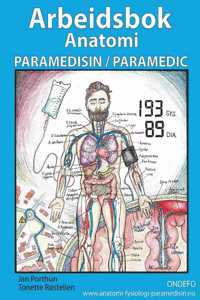 Arbeidsbok Anatomi for Paramedisin og Paramedic