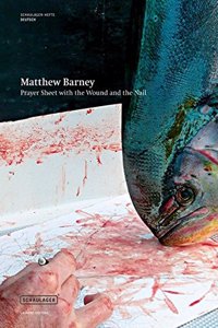 Matthew Barney - Prayer Sheet with the Wound and the Nail