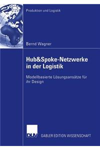 Hub&spoke-Netzwerke in Der Logistik