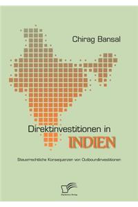 Direktinvestitionen in Indien: Steuerrechtliche Konsequenzen von Outboundinvestitionen