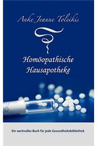 Anke Jeanne Toleikis' Homöopathische Hausapotheke