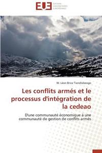 Les Conflits Armés Et Le Processus d'Intégration de la Cedeao