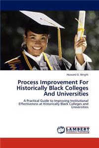 Process Improvement For Historically Black Colleges And Universities