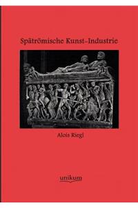 Spätrömische Kunst-Industrie