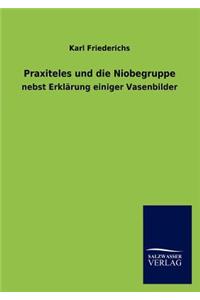 Praxiteles und die Niobegruppe