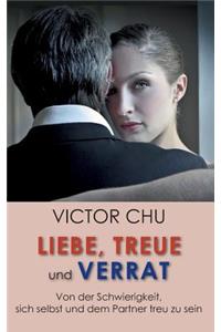 Liebe, Treue Und Verrat