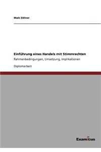 Einführung eines Handels mit Stimmrechten