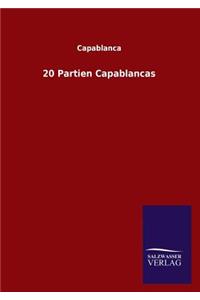 20 Partien Capablancas