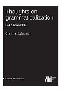 Thoughts on Grammaticalization