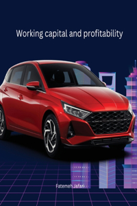 Working Capital and Profitability Automobile Industry in India
