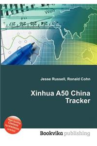 Xinhua A50 China Tracker
