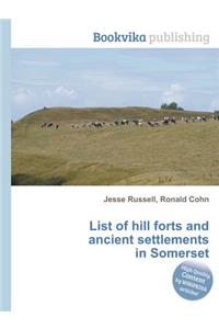 List of Hill Forts and Ancient Settlements in Somerset