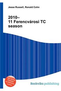 2010-11 Ferencvarosi Tc Season