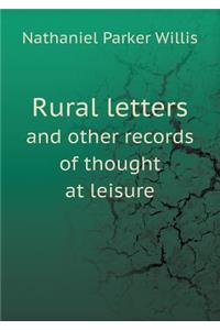Rural letters and other records of thought at leisure