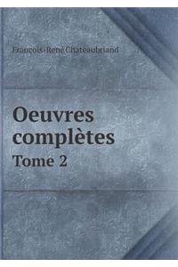 Oeuvres Completes Tome 2