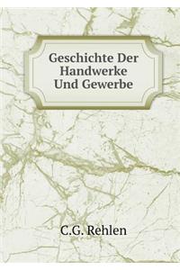 Geschichte Der Handwerke Und Gewerbe