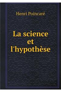 La Science Et l'Hypothèse