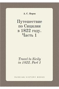 Travel to Sicily in 1822. Part 1