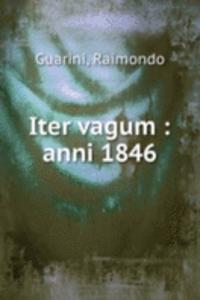 Iter vagum : anni 1846