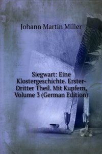 Siegwart: Eine Klostergeschichte. Erster-Dritter Theil. Mit Kupfern, Volume 3 (German Edition)