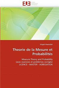 Theorie de La Mesure Et Probabilites