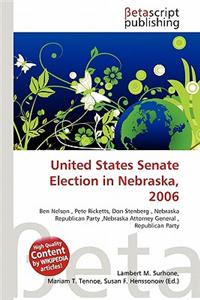 United States Senate Election in Nebraska, 2006