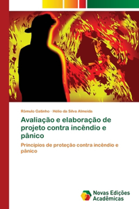 Avaliação e elaboração de projeto contra incêndio e pânico