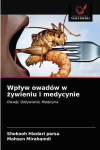 Wplyw owadów w żywieniu i medycynie