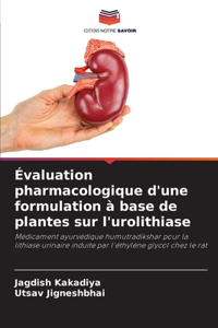 Évaluation pharmacologique d'une formulation à base de plantes sur l'urolithiase