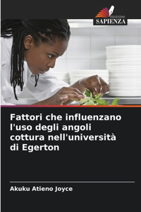 Fattori che influenzano l'uso degli angoli cottura nell'università di Egerton