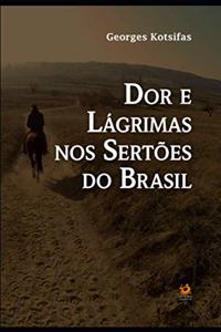 Dor e Lágrimas nos Sertões do Brasil
