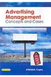 Advertising Management Concepts and Cases
