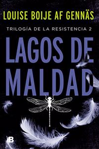 Lagos de maldad (Trilogia de la Resistencia 2)