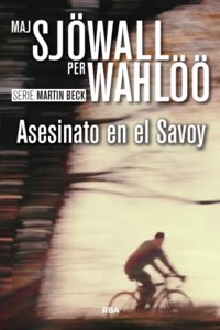 Asesinato en el Savoy: Serie Martin Beck VI