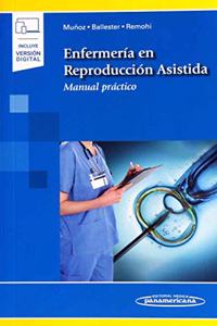 Enfermeria en Reproduccion Asistida.: Manual Practico