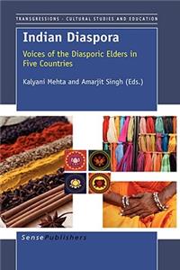 Indian Diaspora: Voices of the Diasporic Elders in Five Countries