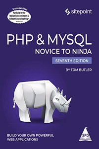 Php & Mysql Novice To Ninja, Seventh Edition (Grayscale Indian Edition)