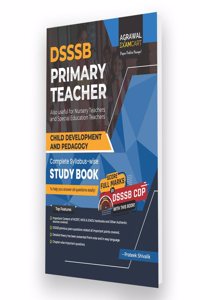 Examcart DSSSB Primary Teacher PRT Child Development and Pedagogy (CDP) Complete Syllabus-wise Textbook By Prateek Shivalik For 2024 Exam in English