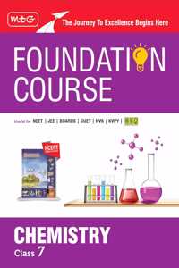 MTG Foundation Course Class 7 Chemistry Book (Edition 2025) For IIT JEE, NEET, NSO Olympiad, CUET, NVS, KVPY & Boards Exam | Based on NCERT Latest Pattern