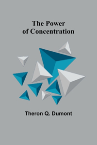 Power of Concentration