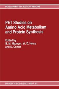 Pet Studies on Amino Acid Metabolism and Protein Synthesis