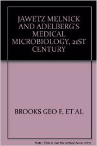 Jawetz Melnick And Adelberg'S Medical Microbiology, 21st Century