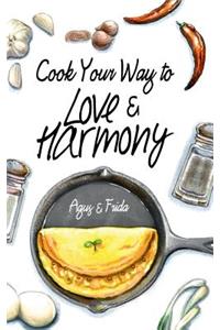 Cook Your Way to Love & Harmony