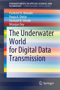 Underwater World for Digital Data Transmission