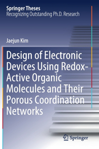 Design of Electronic Devices Using Redox-Active Organic Molecules and Their Porous Coordination Networks