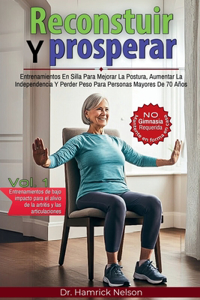 Reconstruir Y Prosperar Vol. 1