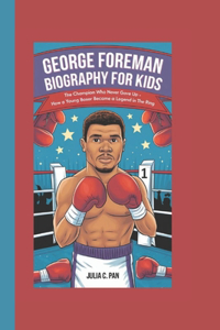 George Foreman Biography for Kids